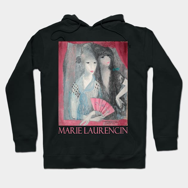 Les Deux Espagnoles by Marie Laurencin Hoodie by Naves